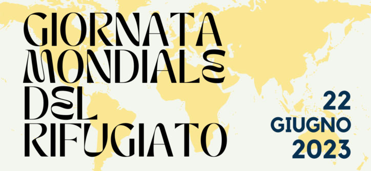 GIORNATA MONDIALE DEL RIFUGIATO 2023 - 22 GIUGNO 2023 BIBLIOTECA ANTONELLIANA SENIGALLIA DALLE ORE 9:00