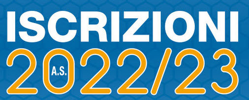 ISCRIZIONI ALL'ANNO SCOLASTICO 2022/2023