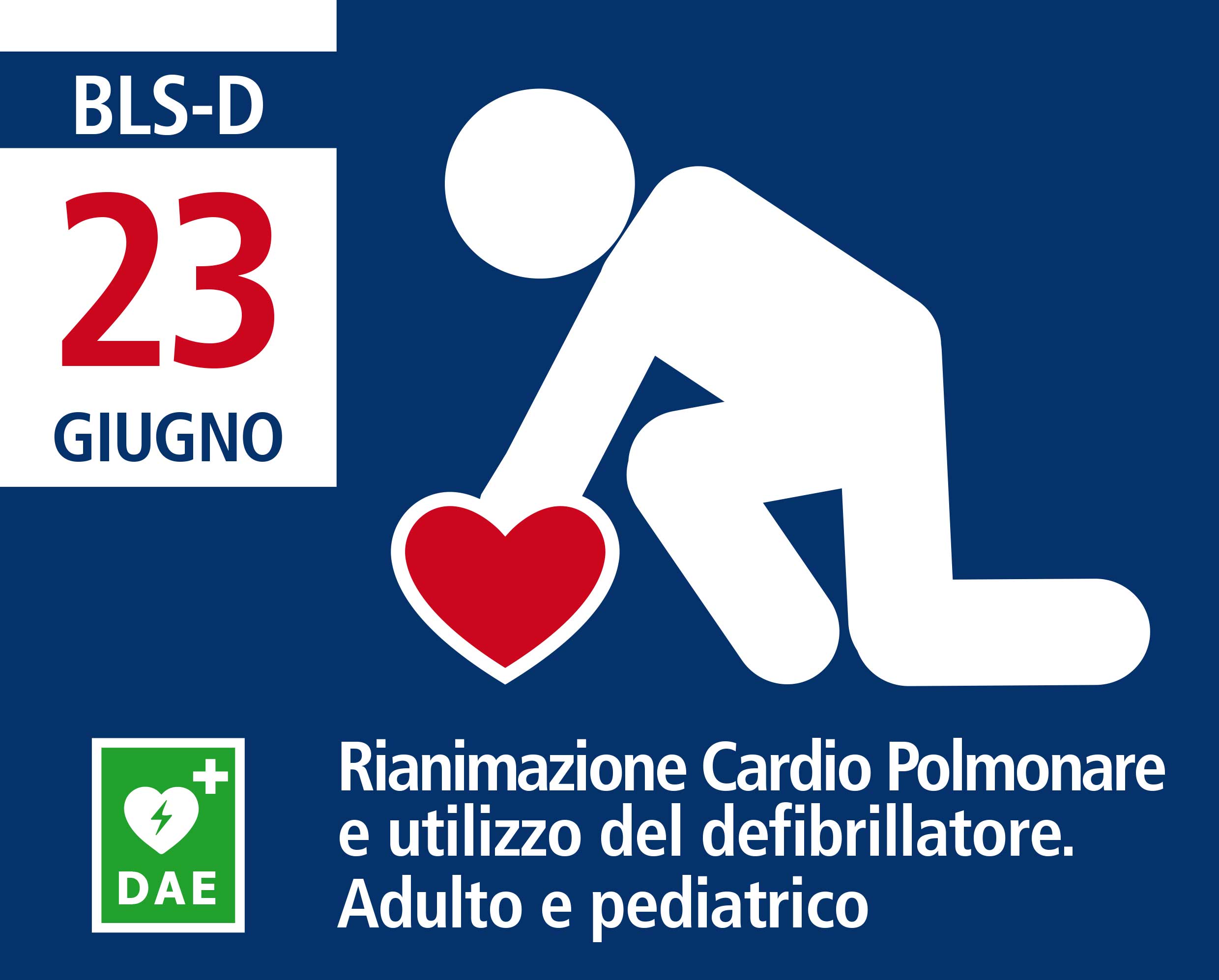 Rianimazione Cardio-Polmonare e utilizzo del Defibrillatore DAE - Adulto e pediatrico